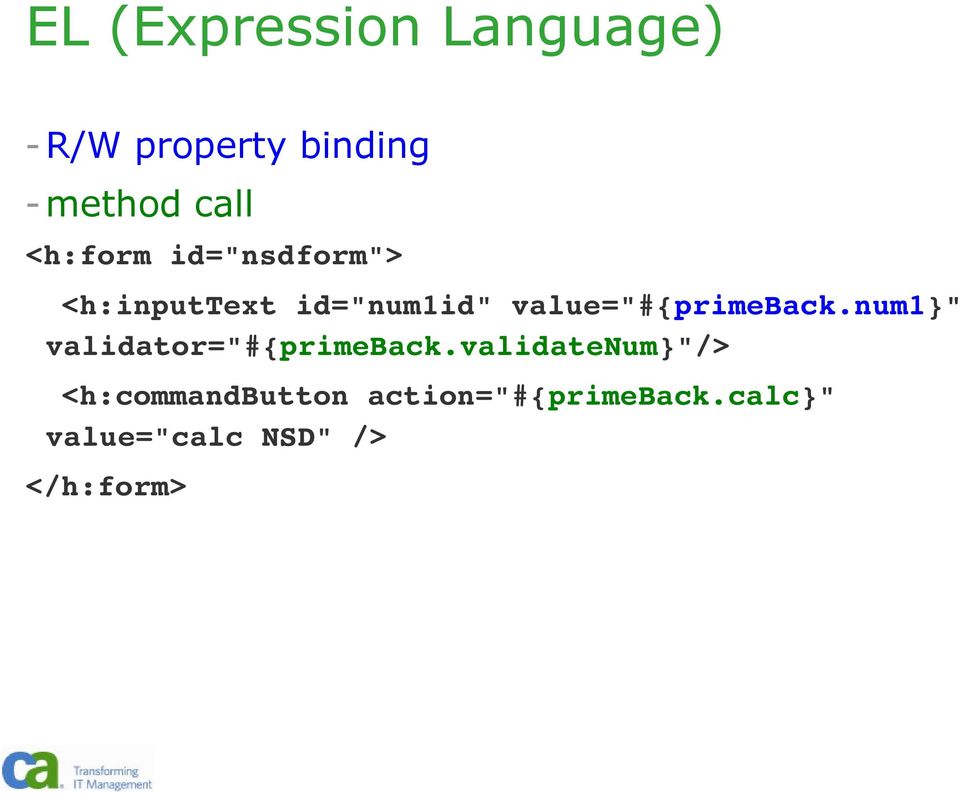 value="#{primeback.num1}" validator="#{primeback.