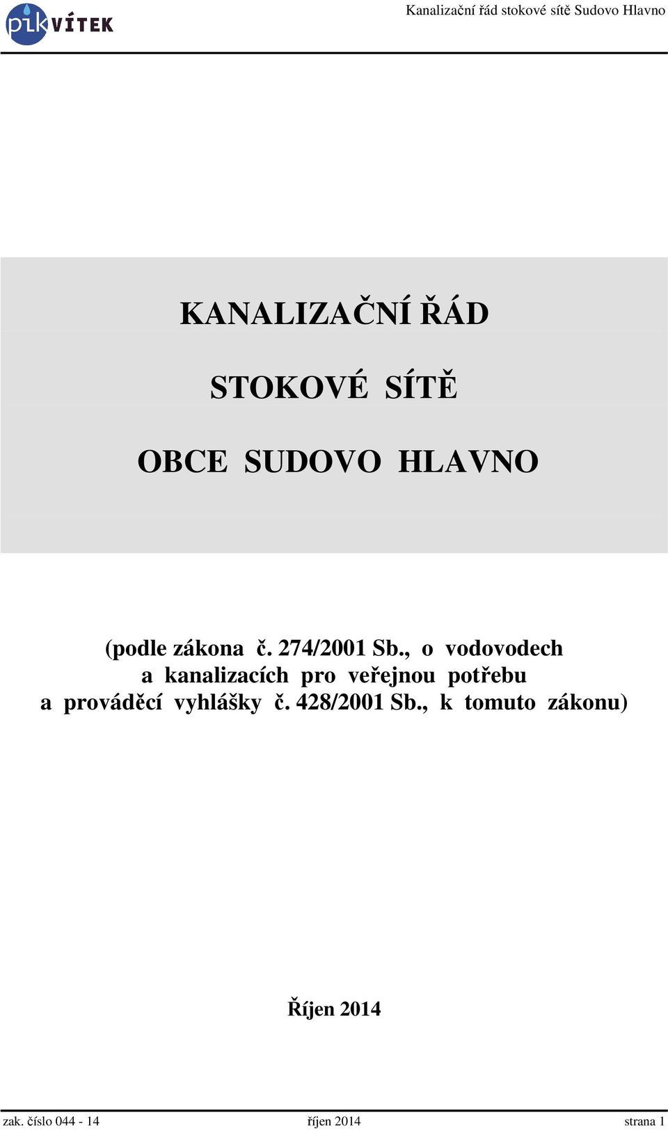 , o vodovodech a kanalizacích pro veřejnou potřebu a