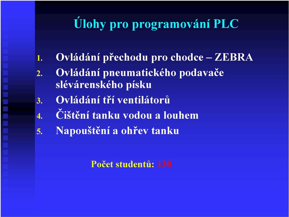 Ovládání pneumatického podavače slévárenského písku 3.