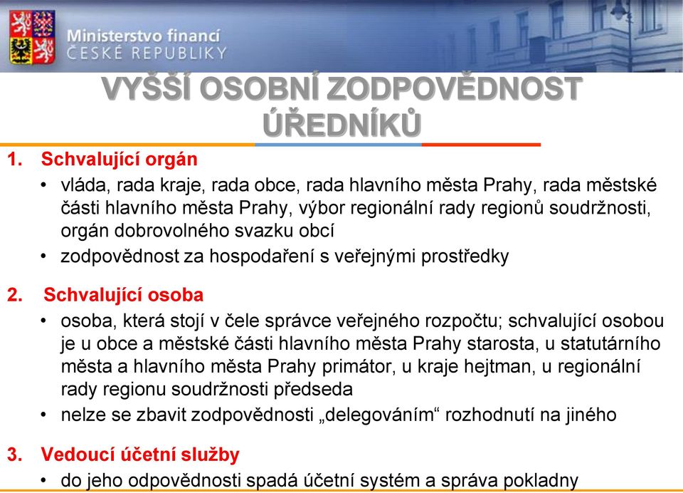 dobrovolného svazku obcí zodpovědnost za hospodaření s veřejnými prostředky 2.