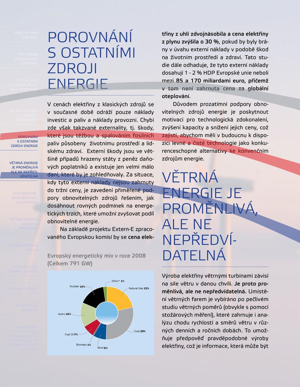 škody, Gas 54% které jsou těžbou a spalováním fosilních paliv působeny životnímu a lidskému zdraví.