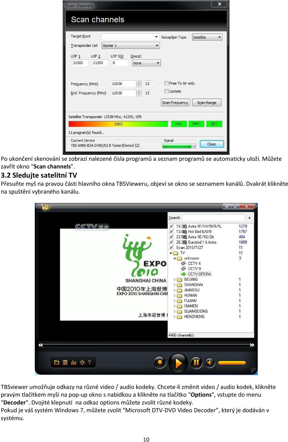 TBSviewer umožňuje odkazy na různé video / audio kodeky.