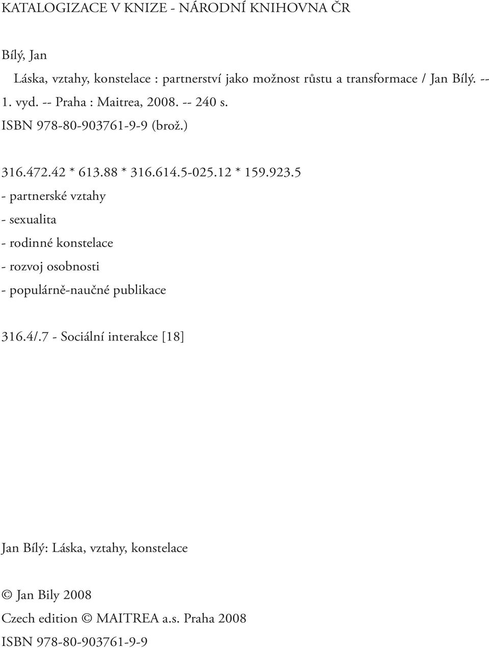 12 * 159.923.5 - partnerské vztahy - sexualita - rodinné konstelace - rozvoj osobnosti - populárně-naučné publikace 316.4/.