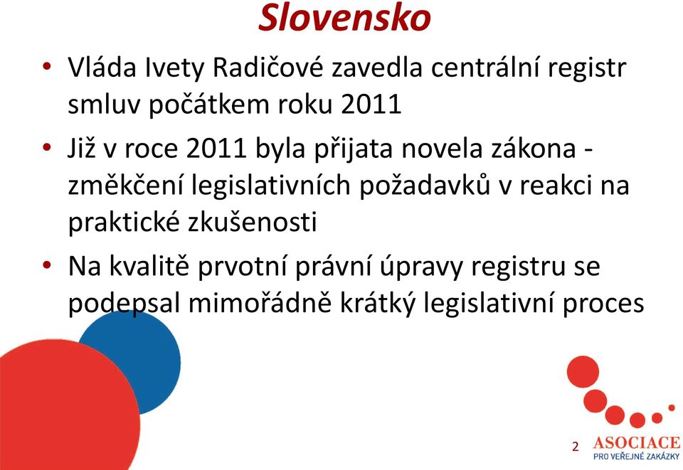 legislativních požadavků v reakci na praktické zkušenosti Na kvalitě