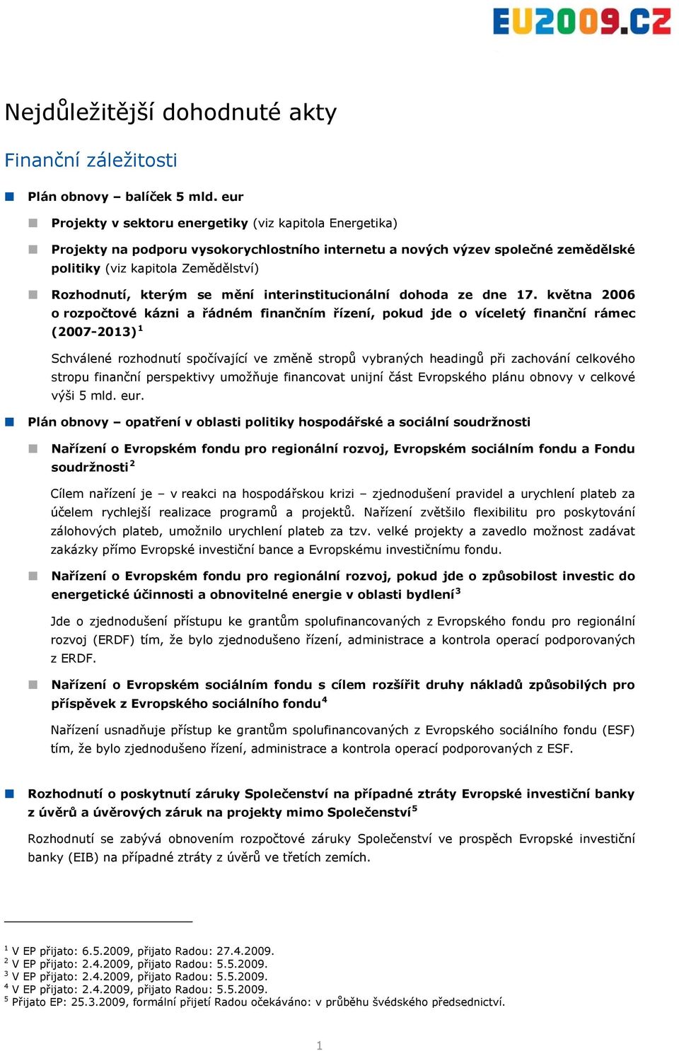 se mění interinstitucionální dohoda ze dne 17.