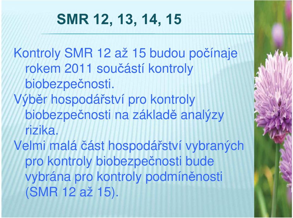 Výběr hospodářství pro kontroly biobezpečnosti na základě analýzy