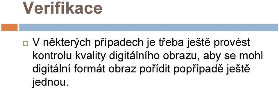 digitálního obrazu, aby se mohl