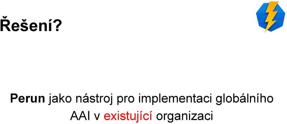 pro implementaci