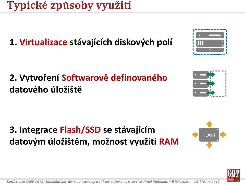 Virtualizace stávajících diskových polí 2.