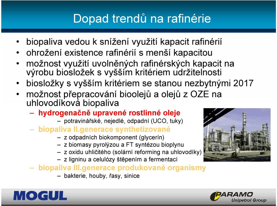 hydrogenačně upravené rostlinné oleje potravinářské, nejedlé, odpadní (UCO, tuky) biopaliva II.