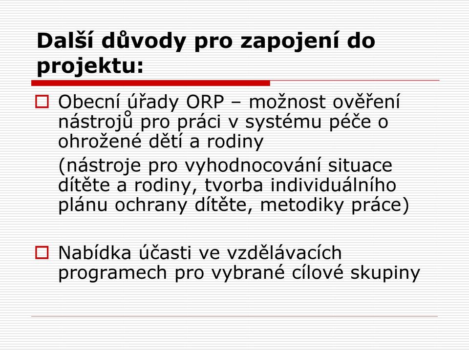 vyhodnocování situace dítěte a rodiny, tvorba individuálního plánu ochrany