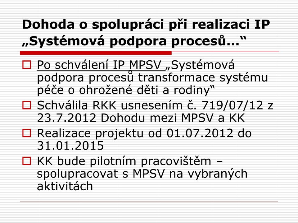 děti a rodiny Schválila RKK usnesením č. 71