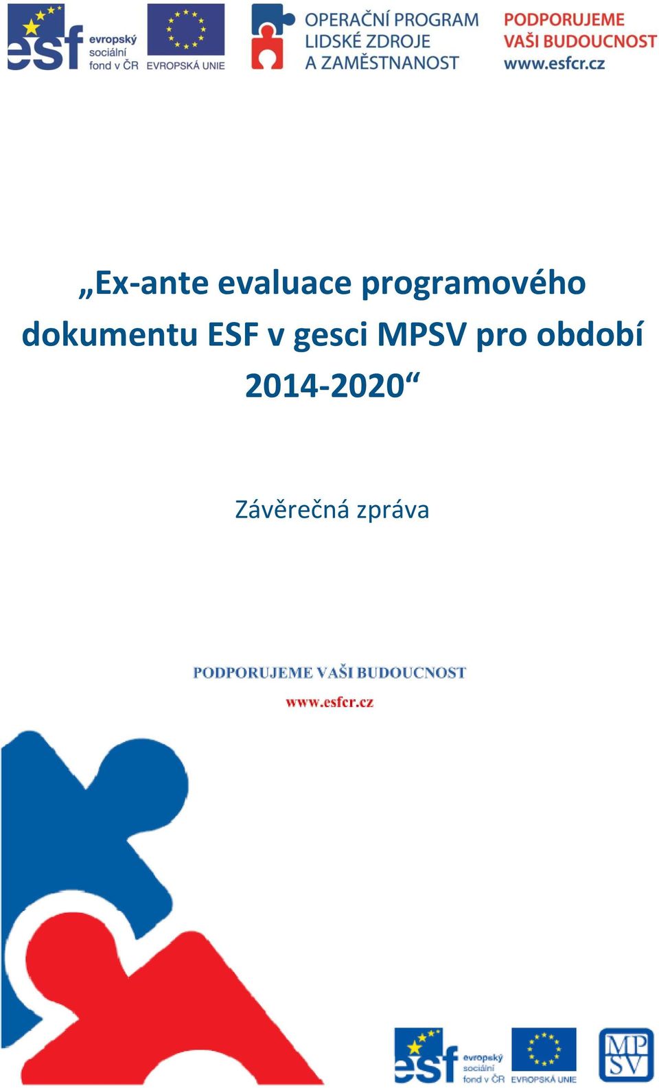 ESF v gesci MPSV pro