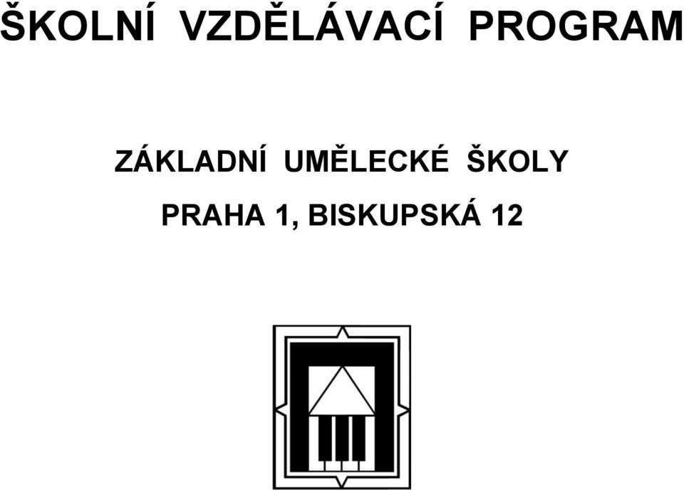 UMĚLECKÉ ŠKOLY