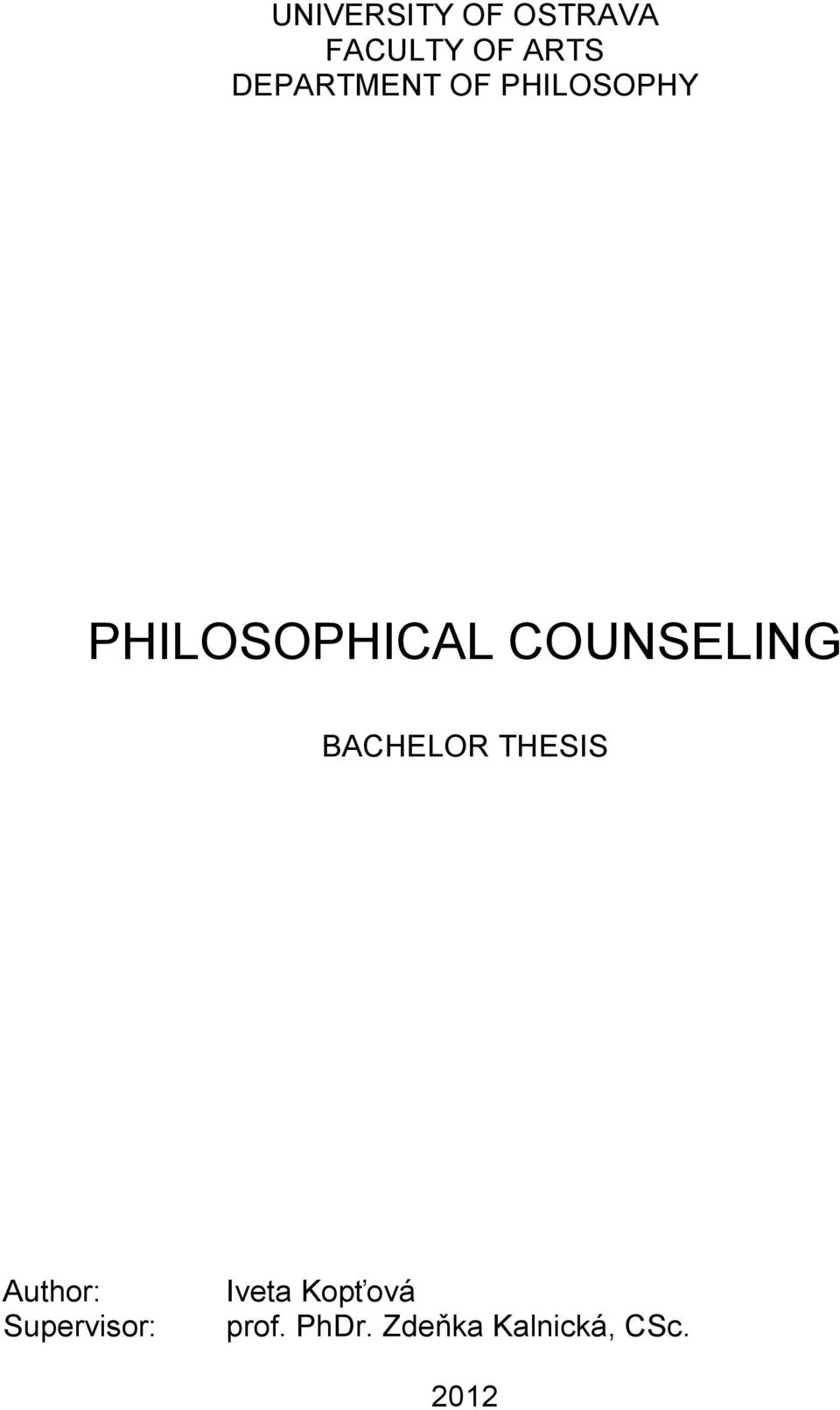 COUNSELING BACHELOR THESIS Author: