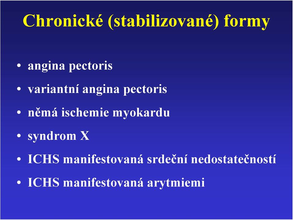 ischemie myokardu syndrom X ICHS