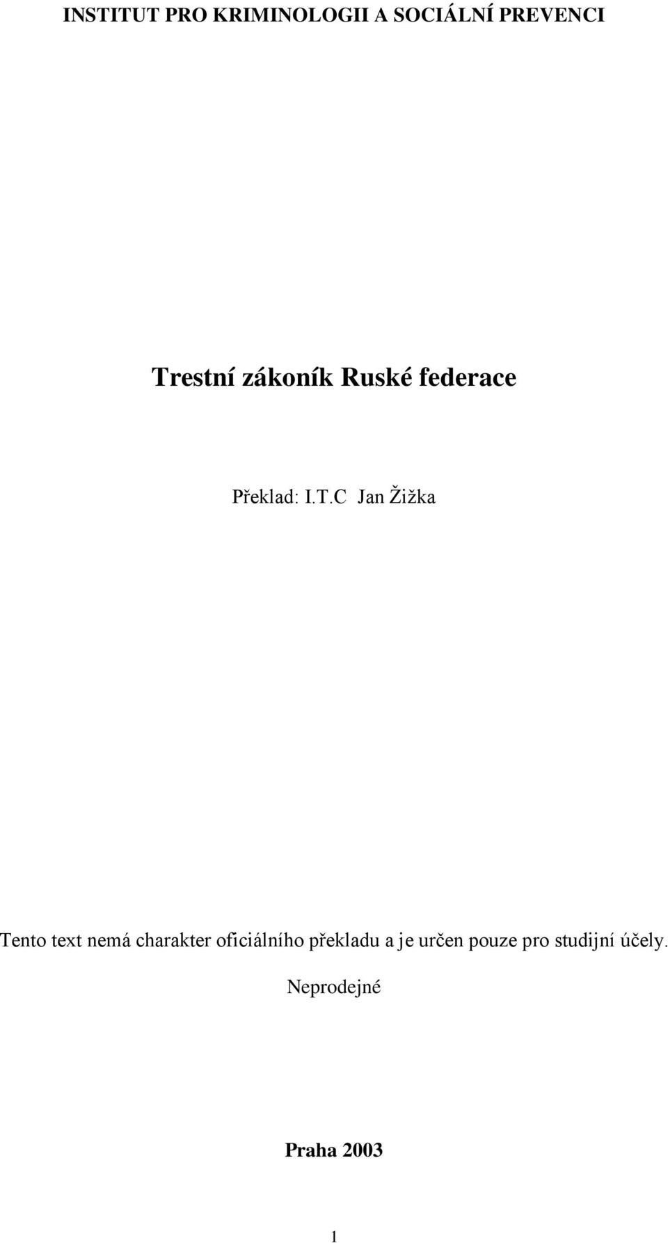 Žižka Tento text nemá charakter oficiálního překladu