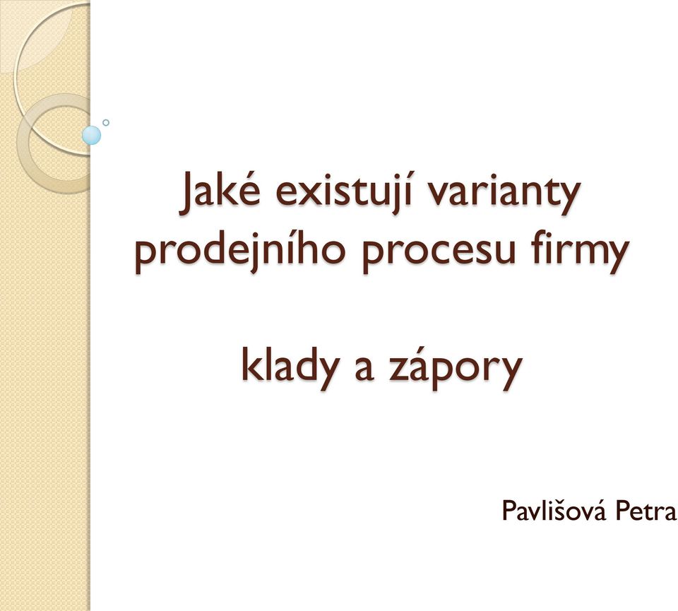 procesu firmy klady