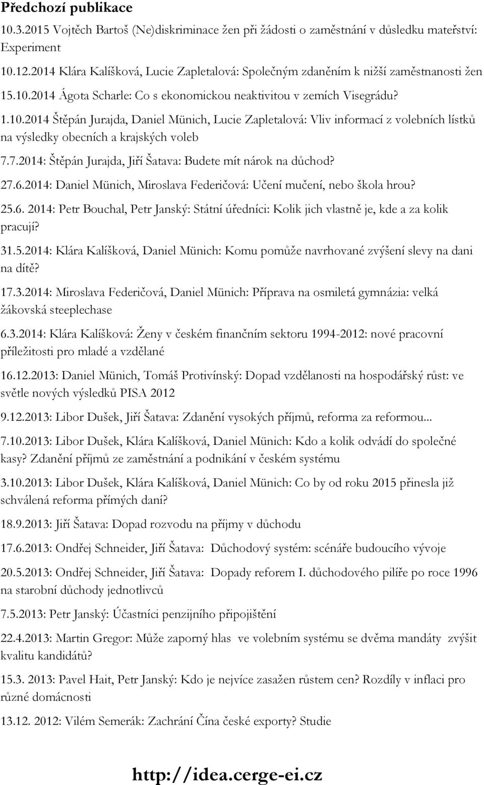 2014 Ágota Scharle: Co s ekonomickou neaktivitou v zemích Visegrádu? 1.10.