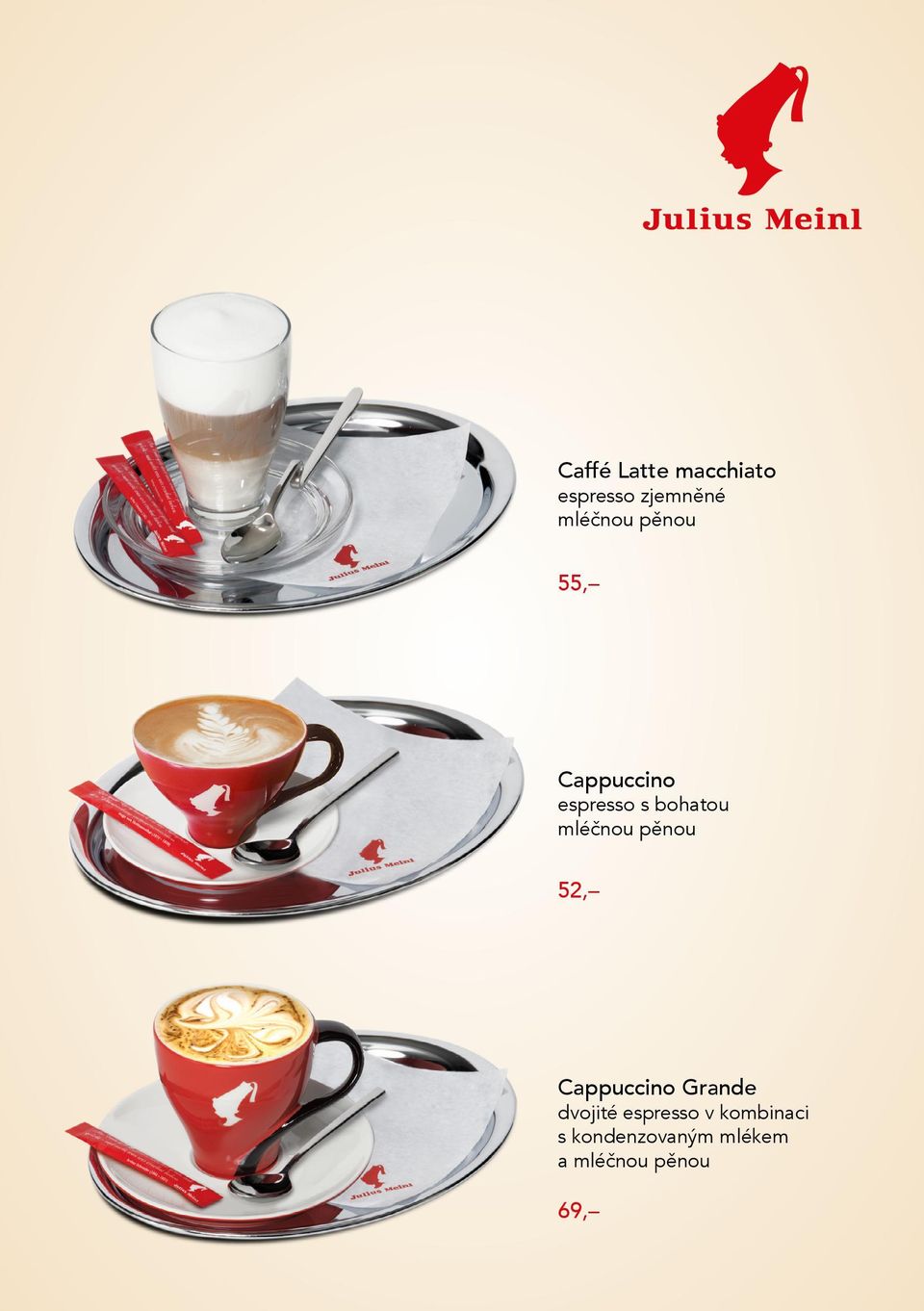 pěnou 52, Cappuccino Grande dvojité espresso v