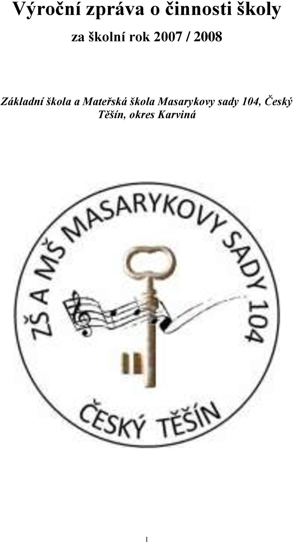 škola a Mateřská škola Masarykovy