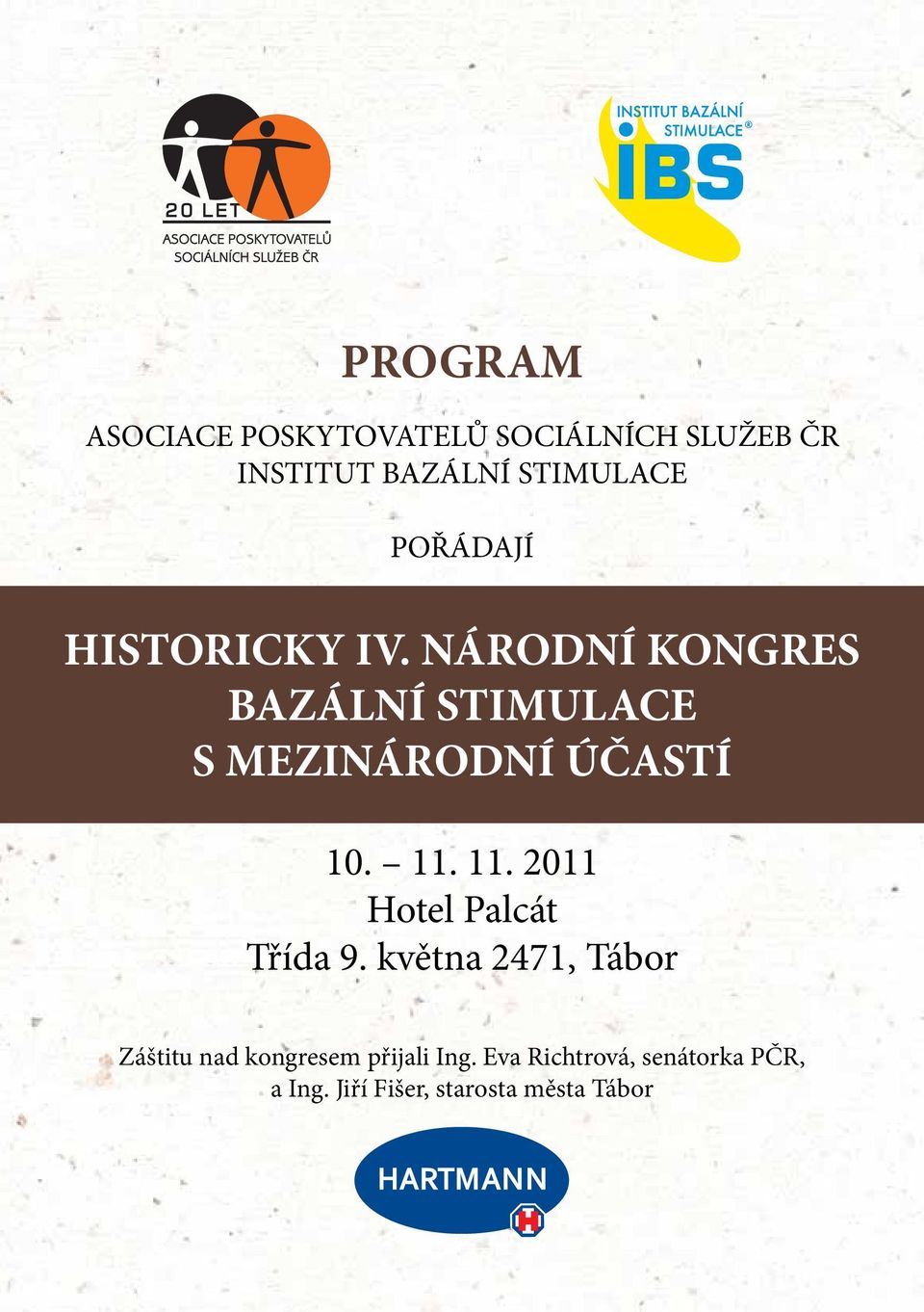 NÁRODNÍ KONGRES BAZÁLNÍ STIMULACE S MEZINÁRODNÍ ÚČASTÍ 10. 11.