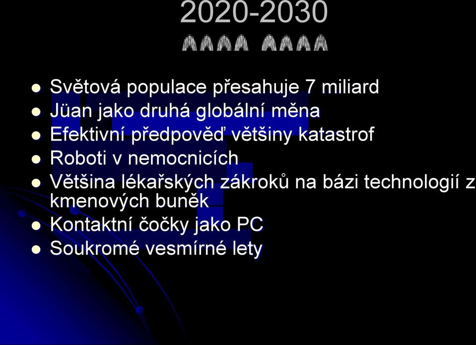 Roboti v nemocnicích Většina lékařských zákroků na bázi