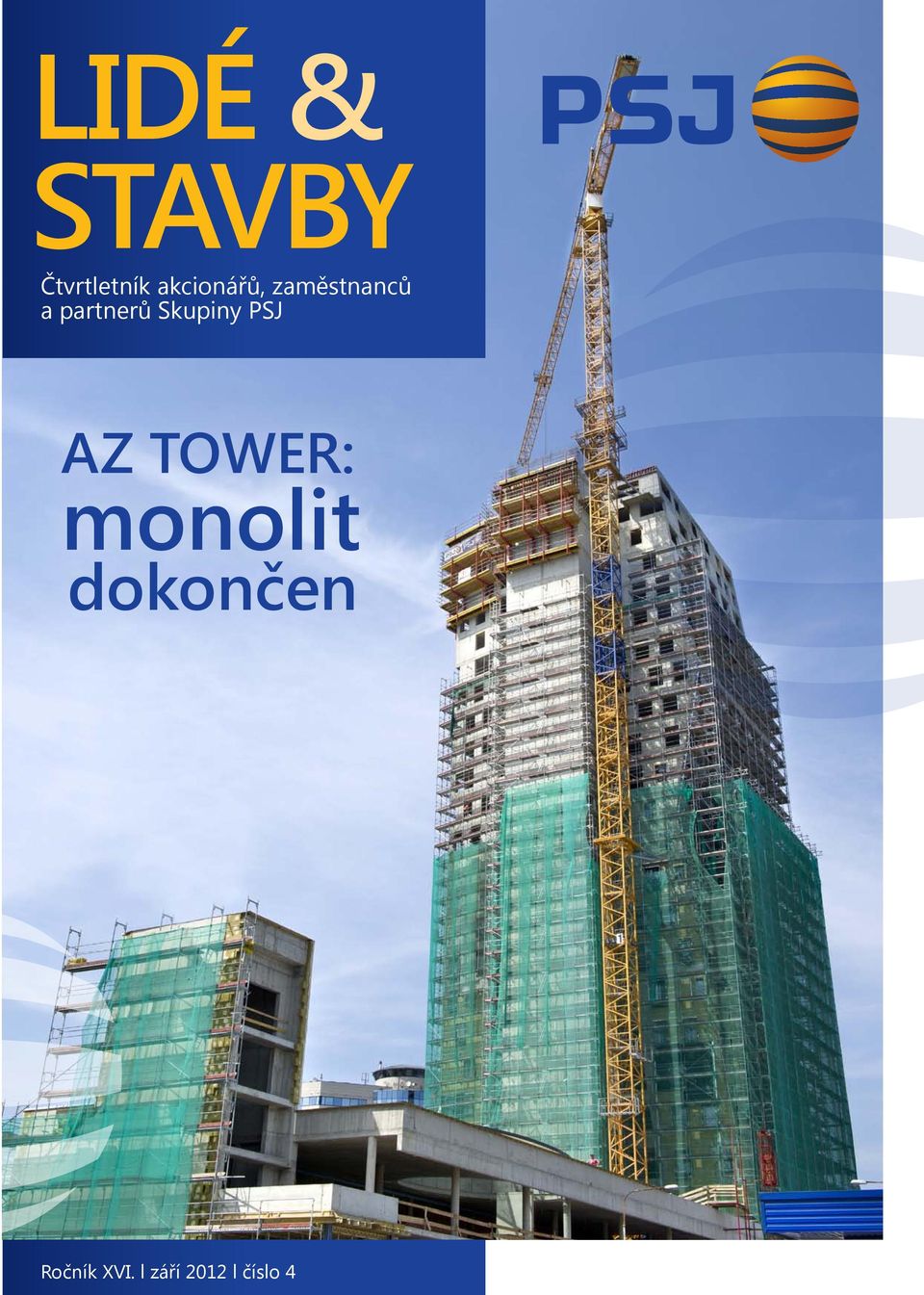 partnerů Skupiny PSJ az tower: