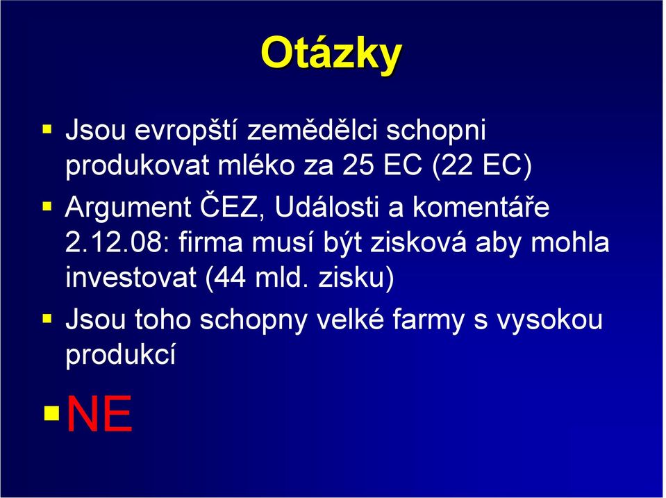 (22 EC)! Argument ČEZ, Události a komentáře 2.12.