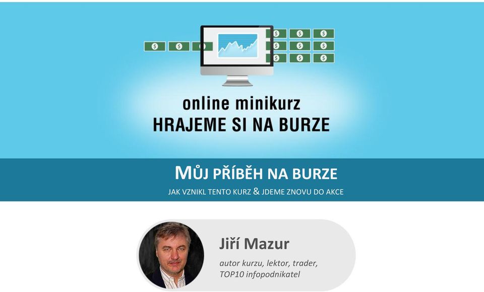 AKCE Jiří Mazur autor kurzu,