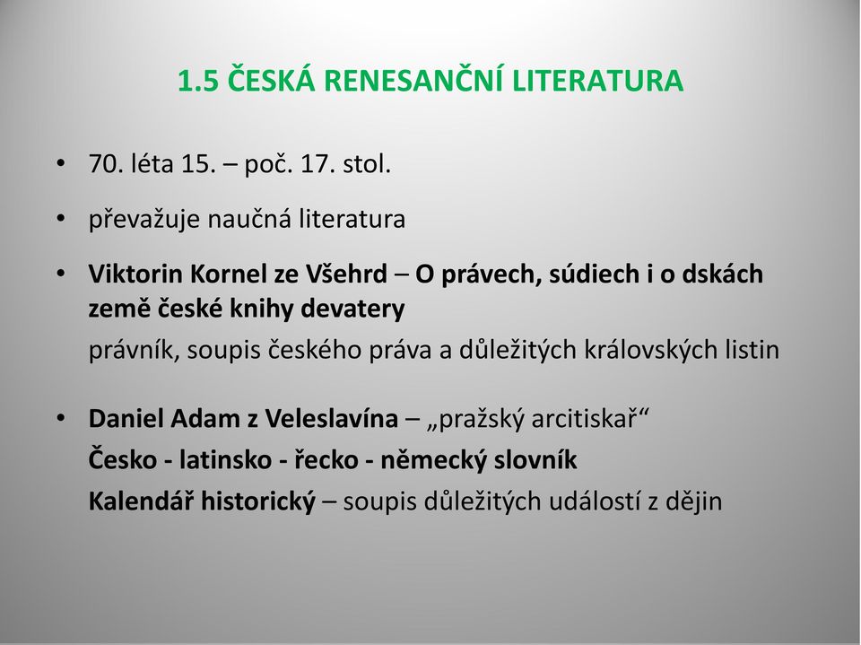 české knihy devatery právník, soupis českého práva a důležitých královských listin Daniel