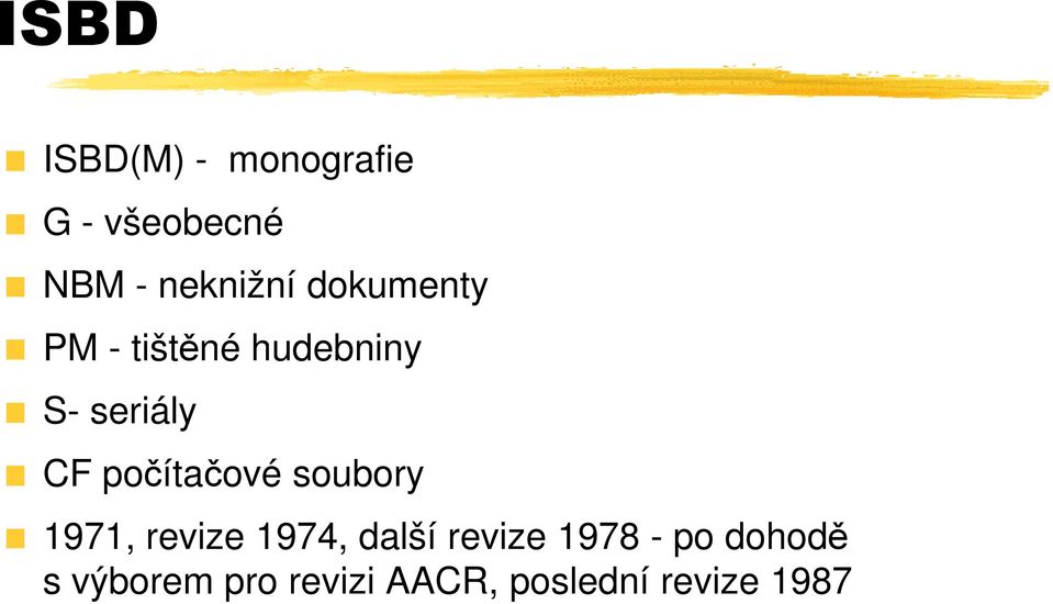 počítačové soubory 1971, revize 1974, další revize