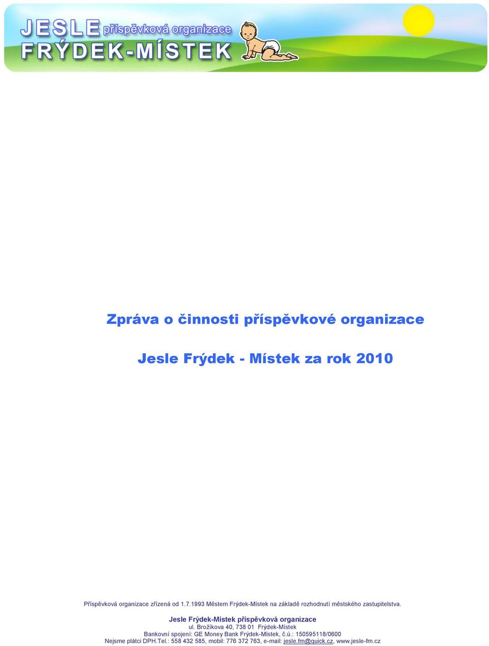 Jesle Frýdek-Místek příspěvková organizace ul.