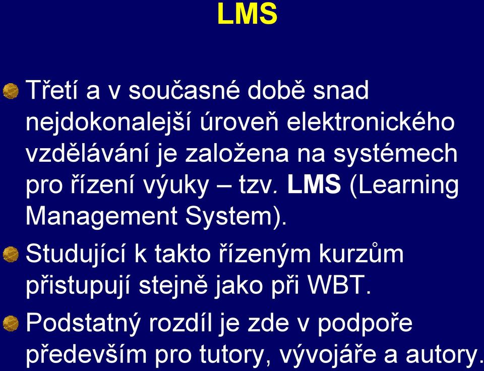 LMS (Learning Management System).