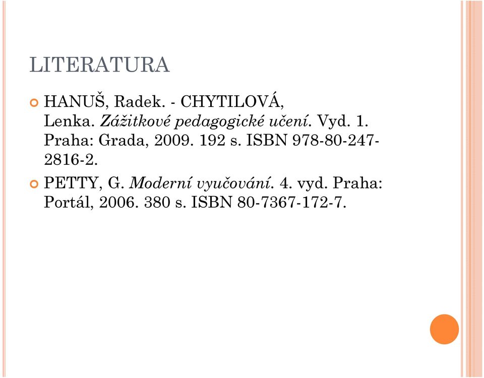 Praha: Grada, 2009. 192 s. ISBN 978-80-247-2816-2.