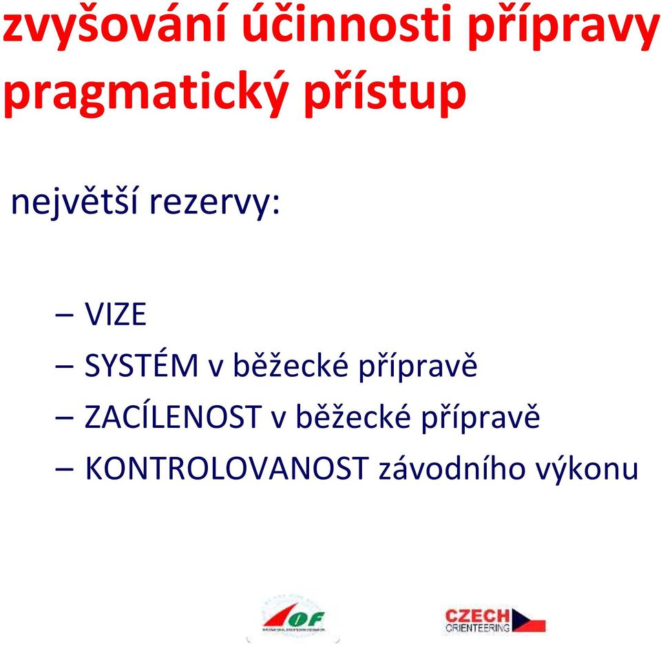 VIZE SYSTÉM v běžecké přípravě