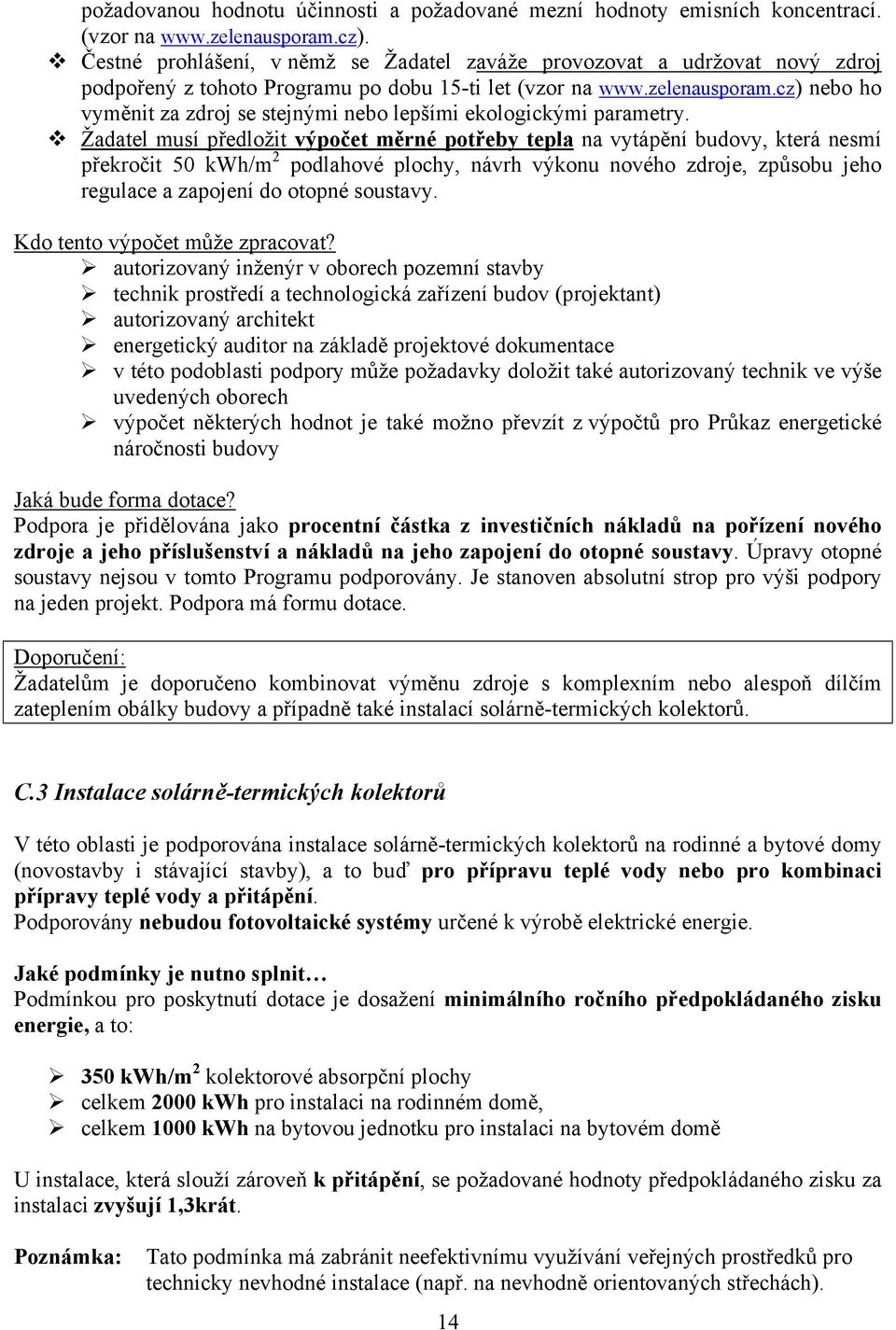 cz) nebo ho vyměnit za zdroj se stejnými nebo lepšími ekologickými parametry.