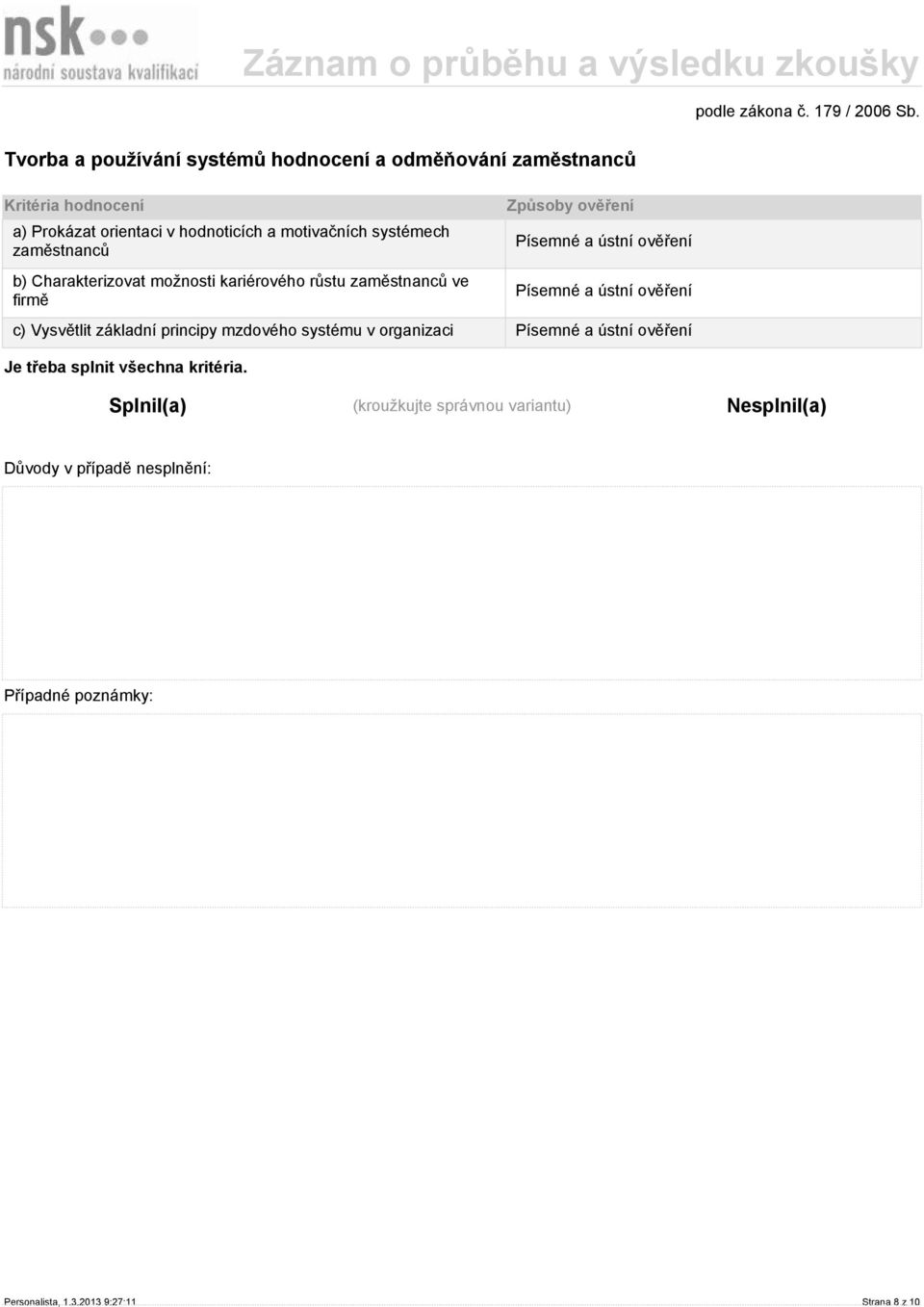 b) Charakterizovat možnosti kariérového růstu zaměstnanců ve firmě