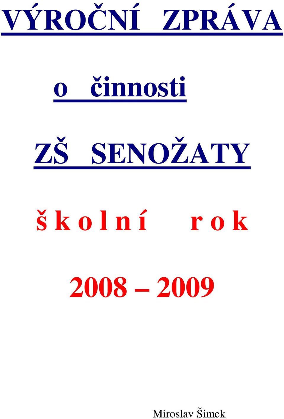 SENOŽATY š k o l n