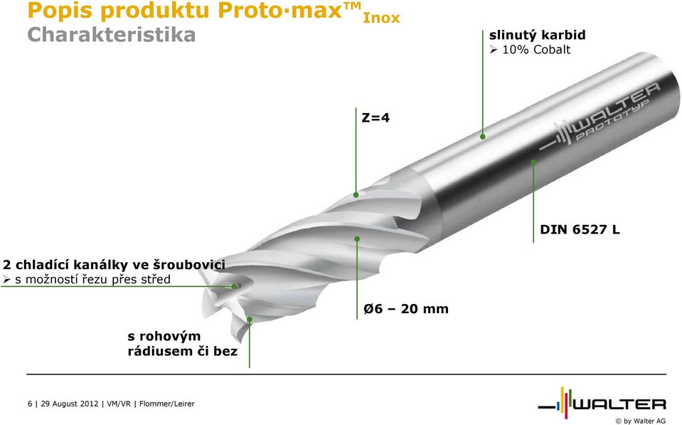 šroubovici s možností řezu přes střed Ø6 20 mm s