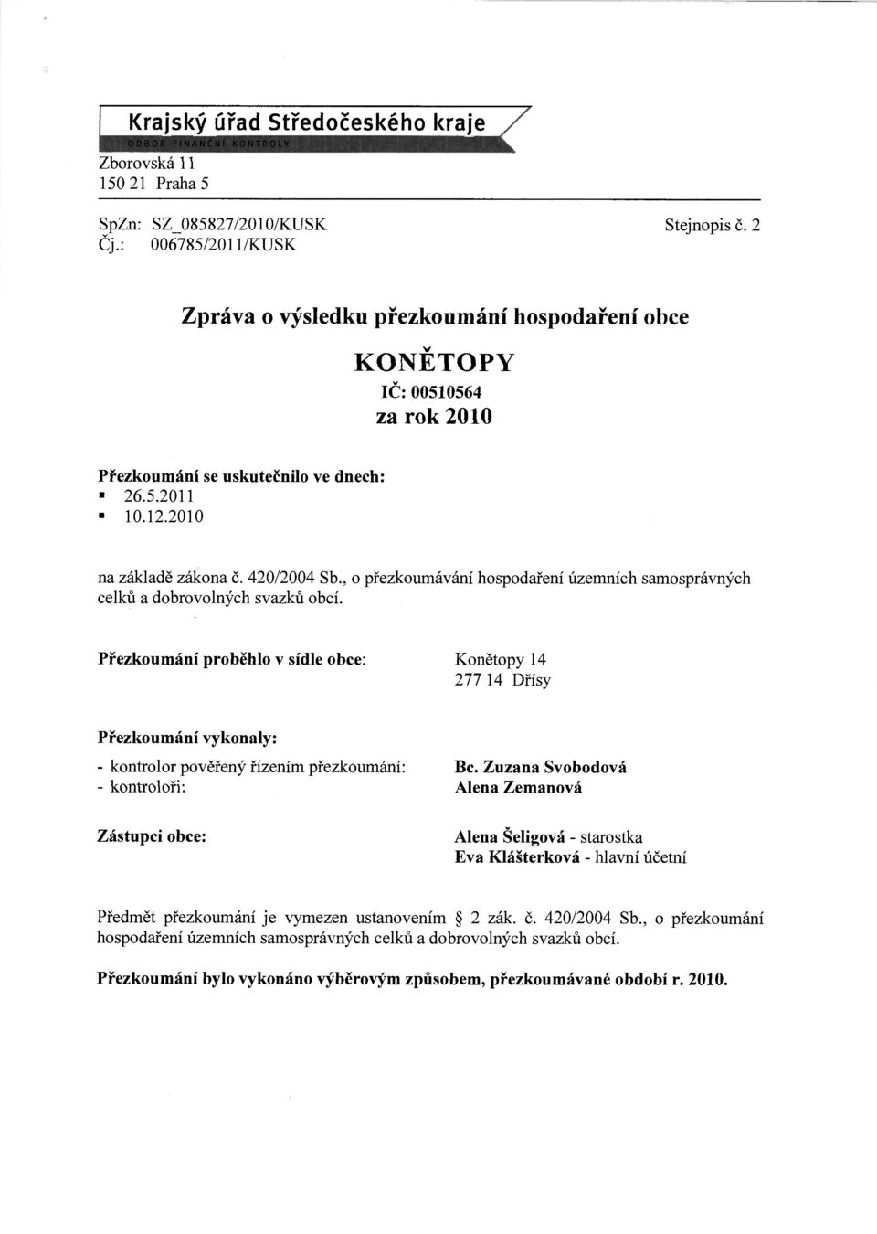 , o přezkoumávání hospodaření územních samosprávných celků a dobrovolných svazků obcí.