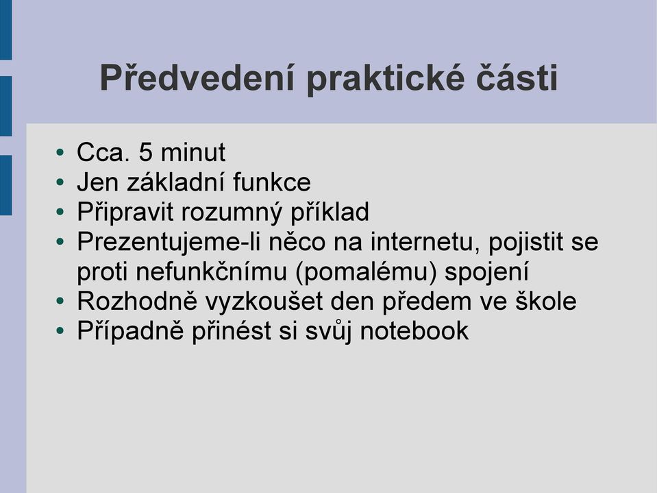 Prezentujeme-li něco na internetu, pojistit se proti