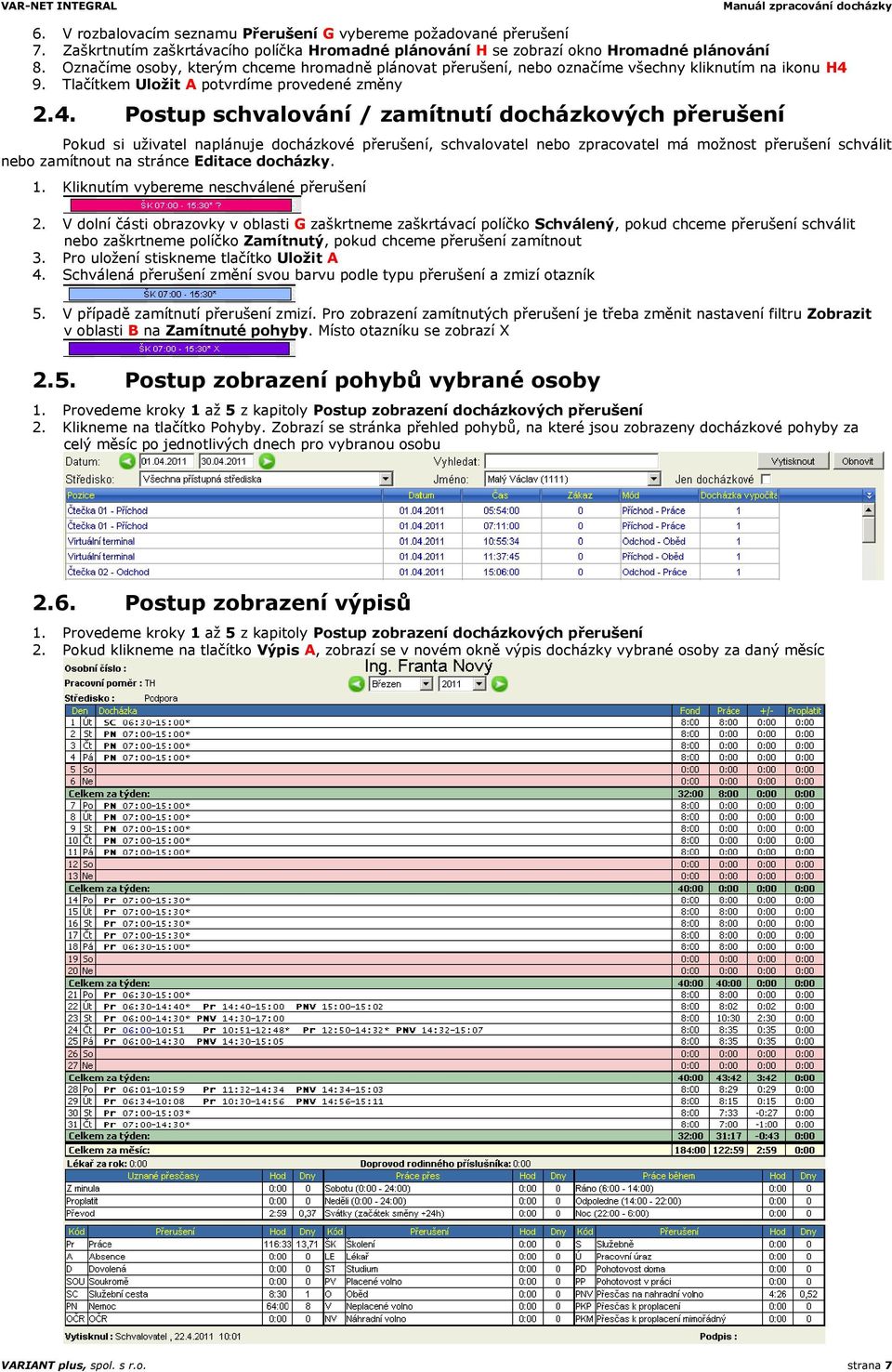 9. Tlačítkem Uložit A potvrdíme provedené změny 2.4.