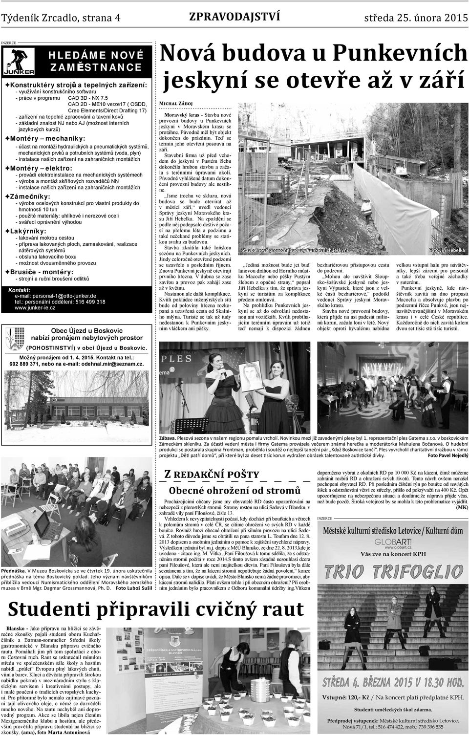 - účast na montáži hydraulických a pneumatických systémů, mechanických prvků a potrubních systémů (voda, plyn) - instalace našich zařízení na zahraničních montážích Montéry elektro: - provádí