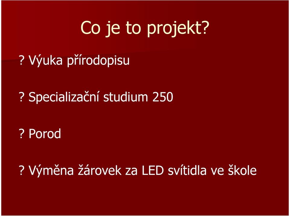 Specializační studium 250?