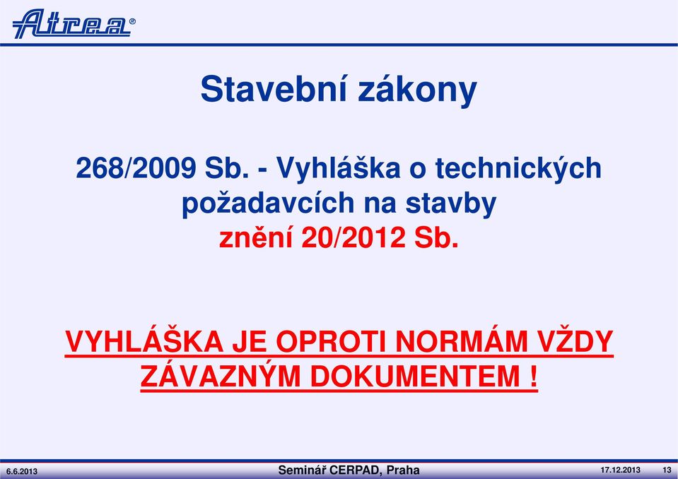 znění 20/2012 Sb.