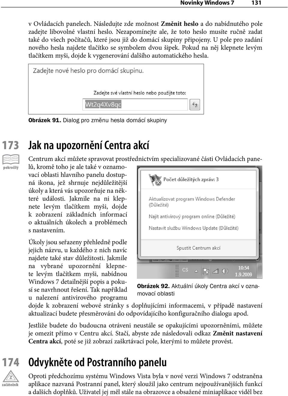 Pokud na něj klepnete levým tlačítkem myši, dojde k vygenerování dalšího automatického hesla. Obrázek 91.