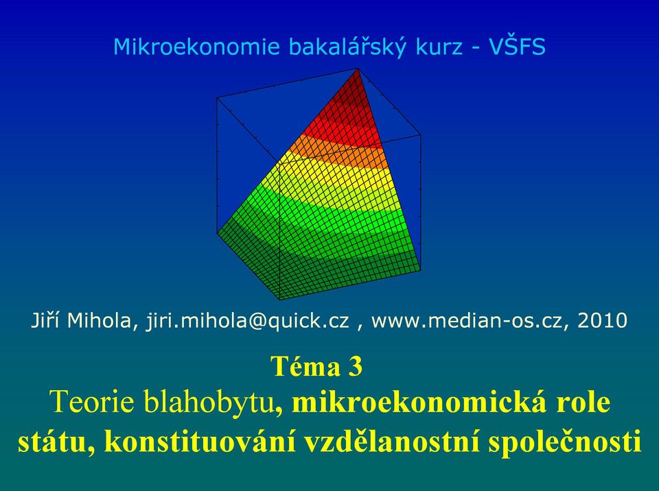 cz, 2010 Téma 3 Teorie blahobytu,,