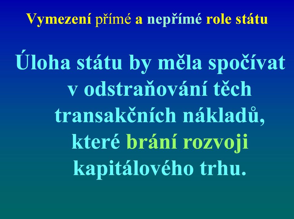 odstraňování těch transakčních