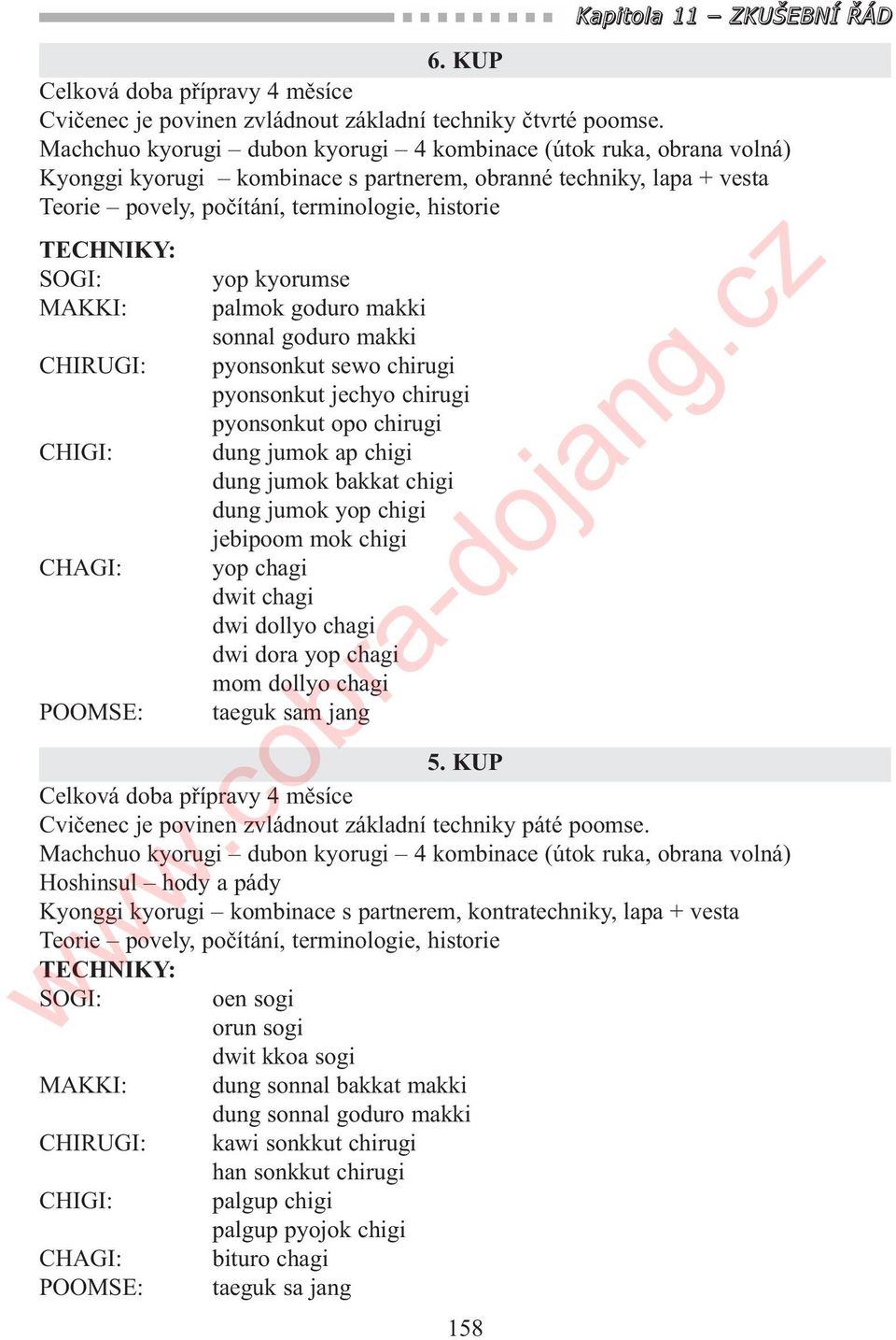 CHIGI: yop kyorumse palmok goduro makki sonnal goduro makki pyonsonkut sewo chirugi pyonsonkut jechyo chirugi pyonsonkut opo chirugi dung jumok ap chigi dung jumok bakkat chigi dung jumok yop chigi